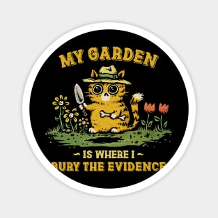 Bury The Evidence Magnet